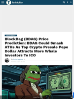 BlockDag (BDAG) Price Prediction: BDAG Could Smash ATHs As Top Crypto Presale Pepe Dollar Attracts More Whale Investors To ICO - TechBullion