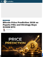 Bitcoin Price Prediction 2026 as Pepeto Fills and Strategy Buys $330M BTC - TechBullion