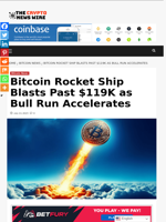 Bitcoin Rocket Ship Blasts Past $119K as Bull Run Accelerates - The Crypto News Wire
