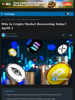 Why Is Crypto Market Recovering Today? Aprill 1