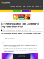 Big Pi Network Update on Track: Latest Progress Every Pioneer Should Watch