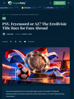 PSV, Feyenoord or AZ? The Eredivisie Title Race for Fans Abroad - Crypto Daily