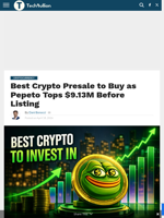 Best Crypto Presale to Buy as Pepeto Tops $9.13M Before Listing - TechBullion
