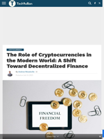 The Role of Cryptocurrencies in the Modern World: A Shift Toward Decentralized Finance - TechBullion