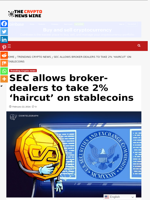 SEC allows broker-dealers to take 2% 'haircut' on stablecoins - The Crypto News Wire