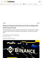 Crypto exchange giant Binance revives tokenized stocks trading with Ondo Finance
