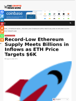 Record-Low Ethereum Supply Meets Billions in Inflows as ETH Price Targets $6K - The Crypto News Wire