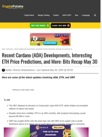 Recent Cardano (ADA) Developments, Interesting ETH Price Predictions, and More: Bits Recap May 30