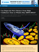 Can Dogecoin Price Bounce From High Confluence Zone as Whales Buy 280M DOGE?
