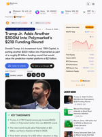 Trump Jr. Adds Another $300M Into Polymarket’s $21B Funding Round