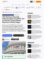 160 National Security Veterans Back CLARITY Act as Senate Crypto Battle Reaches Critical Stage