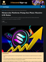 Memecoin Platform Pump.fun Plans Massive $1B Raise