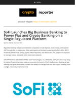 SoFi Launches Big Business Banking to Power Fiat and Crypto Banking on a Single Regulated Platform