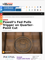 Powell’s Fed Pulls Trigger on Quarter-Point Cut - The Crypto News Wire