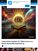 Crypto Inflows Explode: $3.7 Billion Pours In as Bitcoin Rivalry With Gold Heats Up