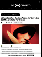US Sanctions Two Russians Accused of Converting $5.5M in Crypto for North Korea
