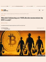 Bitcoin's balancing act: Will altcoin momentum tip BTC's scale? - AMBCrypto