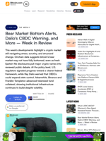 Bear Market Bottom Alerts, Dalio's CBDC Warning, and More – Week in Review – The Weekly Bitcoin News
