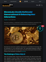 ElevenLabs Unveils Multimodal Conversational AI Enhancing User Interactions - Blockchain.News