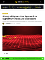 Shanghai Signals New Approach to Digital Currencies and Stablecoins