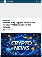 How to Buy Crypto Before the Recovery Rally Leaves You Behind - TechBullion