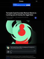 Tornado Cash founder Roman Storm is running out of money for legal fees
