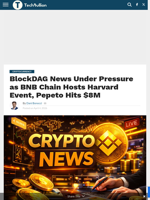 BlockDAG News Under Pressure as BNB Chain Hosts Harvard Event, Pepeto Hits $8M - TechBullion