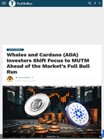 Whales and Cardano (ADA) Investors Shift Focus to MUTM Ahead of the Market’s Full Bull Run - TechBullion