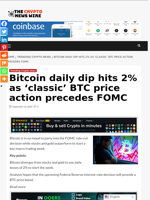Bitcoin daily dip hits 2% as ‘classic’ BTC price action precedes FOMC - The Crypto News Wire