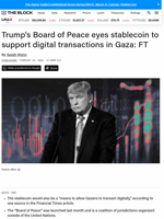 Trump's Board of Peace eyes stablecoin to support digital transactions in Gaza: FT | The Block
