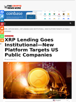 XRP Lending Goes Institutional—New Platform Targets US Public Companies - The Crypto News Wire