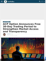 ACP Option Announces Free 30-Day Trading Period to Strengthen Market Access and Transparency - TechBullion