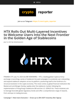 HTX Rolls Out Multi-Layered Incentives to Welcome Users Into the Next Frontier in the Golden Age of Stablecoins