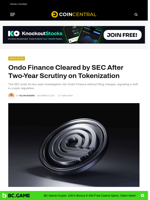 Ondo Finance Cleared by SEC After Two-Year Scrutiny on Tokenization