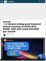 ⚠® Global mining pool tremors! Actual revenue in 2025: BTC, DOGE, XRP will reach $22,000 per month - TechBullion