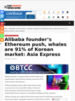 Alibaba founder’s Ethereum push, whales are 91% of Korean market: Asia Express - The Crypto News Wire