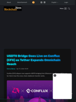 USDT0 Bridge Goes Live on Conflux (CFX) as Tether Expands Omnichain Reach - Blockchain.News