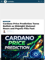 Cardano Price Prediction Turns Bullish as Midnight Mainnet Nears and Pepeto Fills Fast - TechBullion