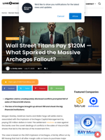 Wall Street Titans Pay $120M — What Sparked the Massive Archegos Fallout? | Live Bitcoin News