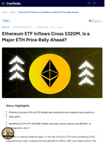 Ethereum ETF Inflows Cross $320M, Is a Major ETH Price Rally Ahead?
