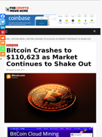Bitcoin Crashes to $110,623 as Market Continues to Shake Out - The Crypto News Wire