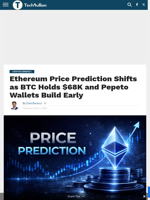Ethereum Price Prediction Shifts as BTC Holds $68K and Pepeto Wallets Build Early - TechBullion