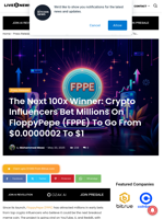 The Next 100x Winner: Crypto Influencers Bet Millions On FloppyPepe (FPPE) To Go From $0.0000002 To $1 | Live Bitcoin News