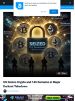 US Seizes Crypto and 145 Domains in Major Darknet Takedown