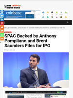 SPAC Backed by Anthony Pompliano and Brent Saunders Files for IPO - The Crypto News Wire