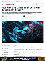 Five XRP ETFs Listed on DTCC: Is XRP Touching $10 Soon? - Coinspeaker