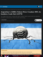 Argentina's LIBRA Token Price Crashes 90% As Insiders Cash Out $107M 