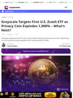 Grayscale Files for First U.S. Zcash ETF as ZEC Surges 1,000%