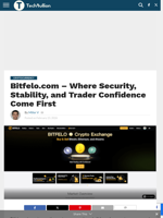 Bitfelo.com – Where Security, Stability, and Trader Confidence Come First - TechBullion