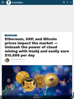 Ethereum, XRP, and Bitcoin prices impact the market — Unleash the power of cloud mining with Hashj and easily earn $15,888 per day - TechBullion